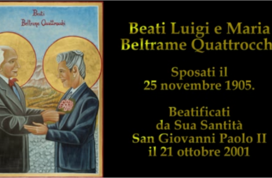 Santa Messa del 25/11/2020 – Festa della Memoria dei Beati Maria e Luigi